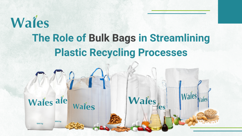 Streamlining Plastic Recycling with Bulk Bags | FIBC Use